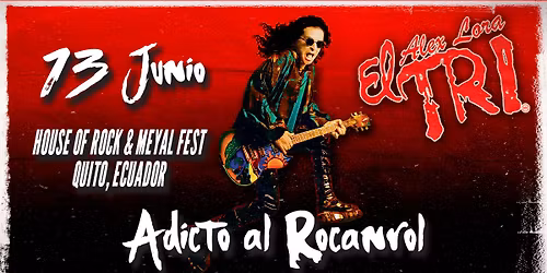 EL TRI en QUITO, ECUADOR