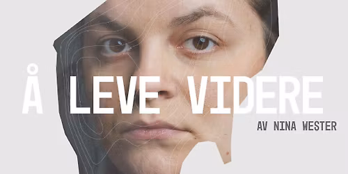 Turn\u00e9teatret i Tr\u00f8ndelag: "\u00c5 leve videre"\/\/ Fr\u00f8ya