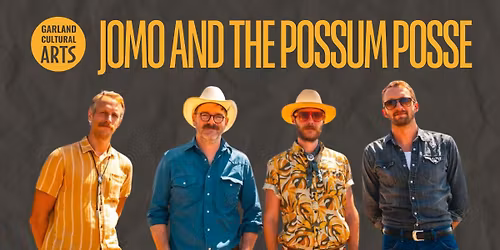 Jomo and The Possum Posse presented by Garland Cultural Arts