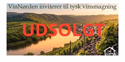 VinN\u00f8rden inviterer til tysk vinsmagning p\u00e5 Caf\u00e9 Brejning \ud83e\udd42 UDSOLGT 