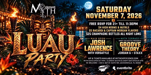 Saturday Night at Myth Nightclub - Luau Party | 11.07.26