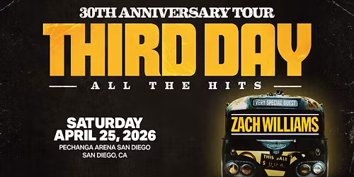 THIRD DAY 30th Anniversary Tour- San Diego, CA