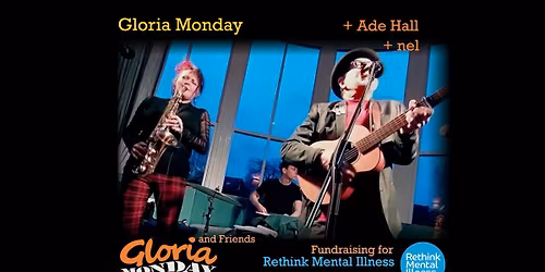 Gloria Monday's November Fundraiser - Gloria Monday + Ade Hall + Nel