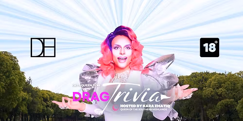 Drag Trivia at Dormie House Moss Vale