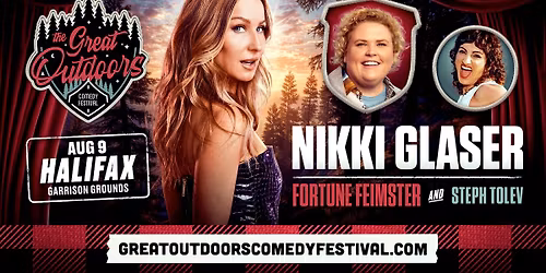 Nikki Glaser, Fortune Feimster, and Steph Tolev - Halifax