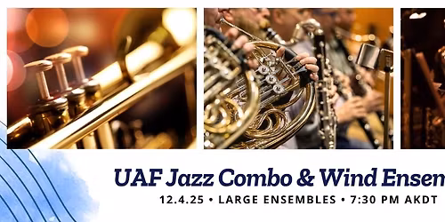 UAF Jazz Combo & Wind Ensemble
