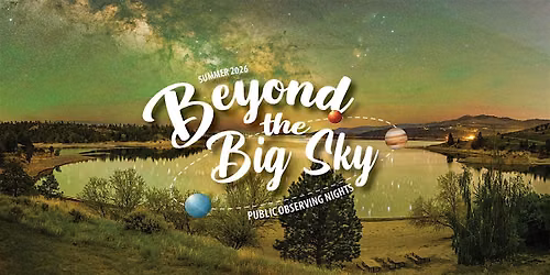 Beyond the Big Sky