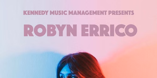 Robyn Errico + Support at The Globe (Upstairs), Newcastle