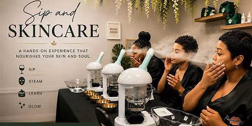 Sip and Skincare