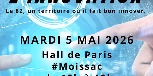 Le Salon de l'Innovation \u00e0 Moissac