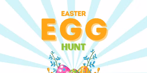 4pm Easter Egg Hunt April 4 - We will see you Saturday for the Hunt!