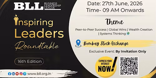 16th Edition \u2013 Inspiring Leaders Roundtable | Business Leadership League
