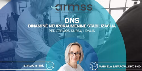 Dinamin\u0117 Neuroraumenin\u0117 Stabilizacija (DNS): Pediatrijos kurs\u0173 I dalis 