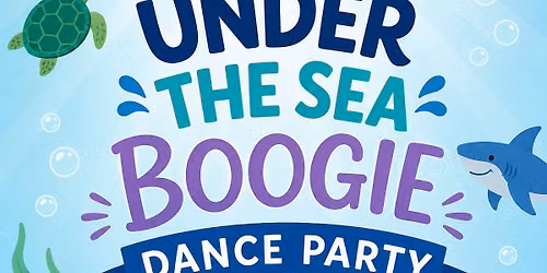 Under The Sea Boogie Dance Party