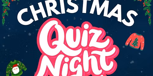 \u2728\ud83c\udf84QUIZMAS NIGHT!\u2728\ud83c\udf84