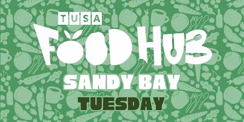 Sandy Bay Food Hub - Tuesday