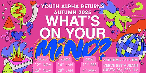 Youth Alpha, Bury St Edmunds, November 26th