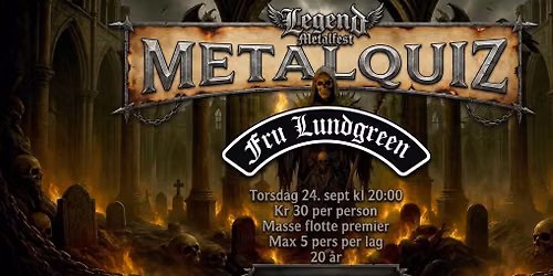 METALQUIZ \/\/ Fru Lundgreen