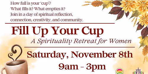 Women's Retreat ~ Fill Up Your Cup