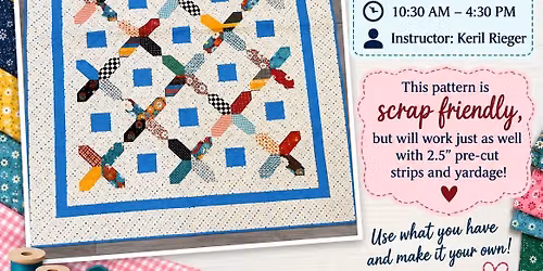 Scrap Friendly Quilting Class