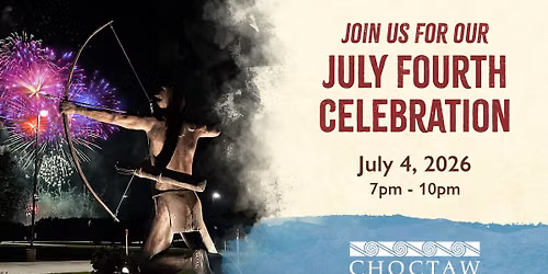Celebrate 4th of July at the Choctaw Cultural Center