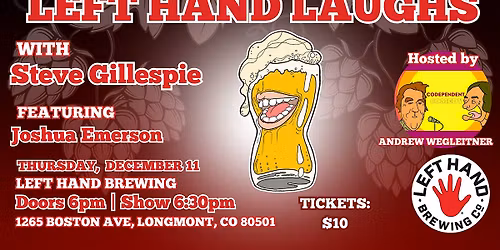 Left Hand Laughs Longmont with Steve Gillespie