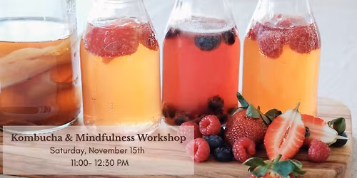 Kombucha and Mindfulness WS