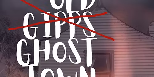 Old (Gipps) Ghost Town Tours