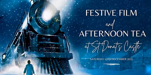 Festive Film and Afternoon Tea at St Donat's Castle