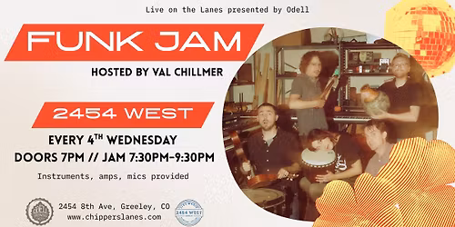 Greeley Funk Jam w\/ Val Chillmer at 2454 West