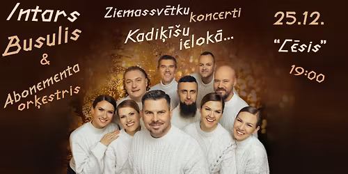 INTARS BUSULIS un Abonementa or\u0137estris | Ziemassv\u0113tku koncerts C\u0113s\u012bs