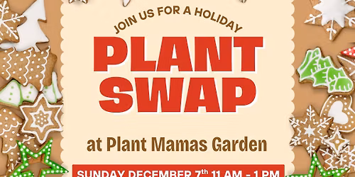 Plant Swap at Plant Mamas Garden
