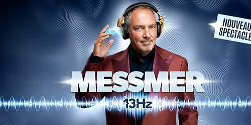 Messmer - 13 Hz | Saint-J\u00e9r\u00f4me