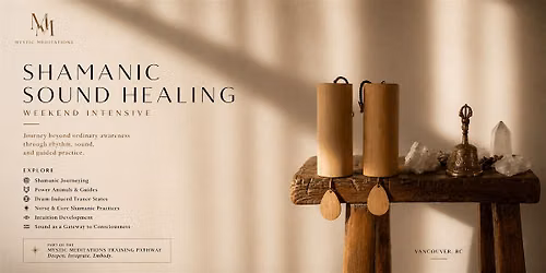 Shamanic Sound Healing Weekend Intensive - Yaletown