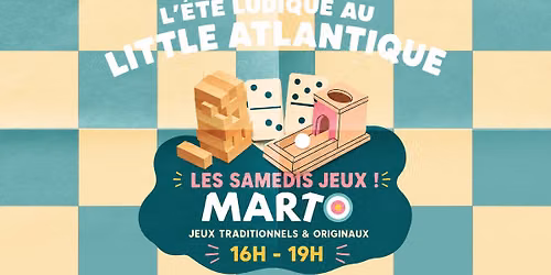 LES SAMEDIS LUDIQUES AU LITTLE ATLANTIQUE