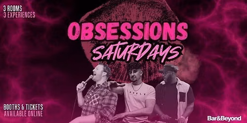 Obsessions Saturdays - FRESHERS WARM UP 