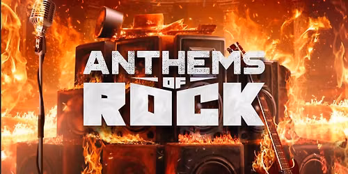 Anthems of Rock at King's Castle Theatre