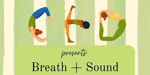 Breath + Sound: Presented by Center for Discovery