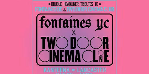 Fontaines YC + Two Door Cinema Clone