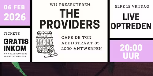 Live @ De Ton!! We present... THE PROVIDERS