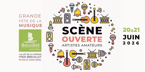 Sc\u00e8ne ouverte Grande F\u00eate de la Musique Breuillet (17) - 20 et 21 Juin 2026