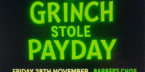 Grinch stole Payday 