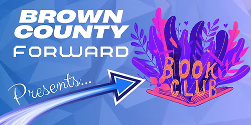 Brown County Forward Book Club- The Library Book by Susan Orlean