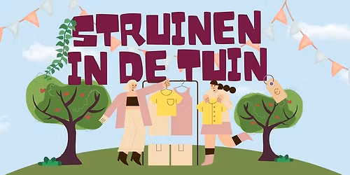 Struinen in de Tuin: Tweedehands kledingmarkt