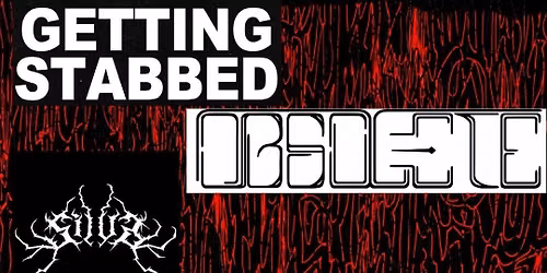 Getting Stabbed, Obsolete, & Silva
