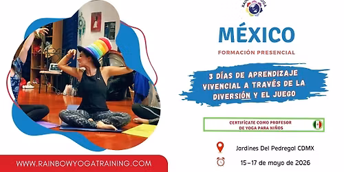 MEXICO: 3-Day Rainbow Yoga Training  | Formaci\u00f3n de Yoga Arco\u00edris de 3 d\u00edas