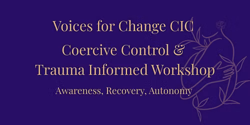 Coercive Abuse and Trauma-Informed Education Awareness Workshop