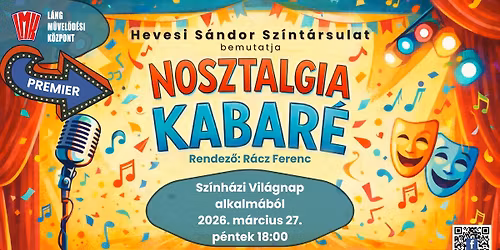 Nosztalgia kabar\u00e9 - Hevesi S\u00e1ndor Sz\u00ednt\u00e1rsulat - Sz\u00ednh\u00e1zi Vil\u00e1gnap 2026