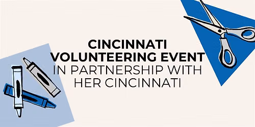 Cincinnati LPC Volunteering Event - HER Cincinnati