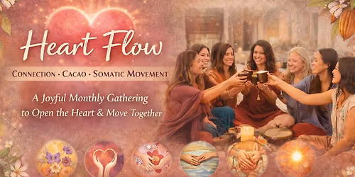 \ud83d\udc9b\ud83c\udf3f\ud83c\udfb6Heart Flow ~ Connection ~ Cacao ~ Somatic Movement
